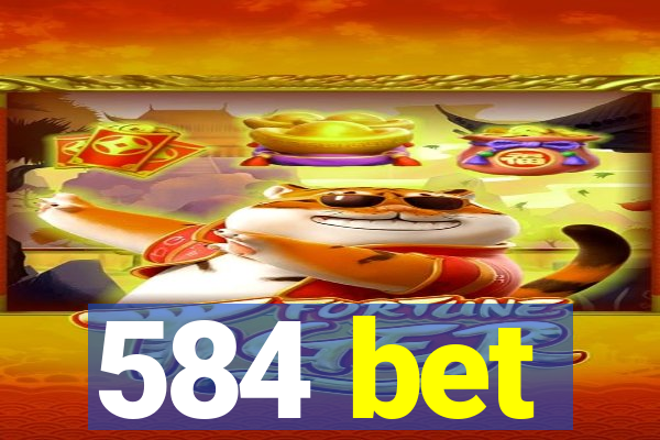 584 bet